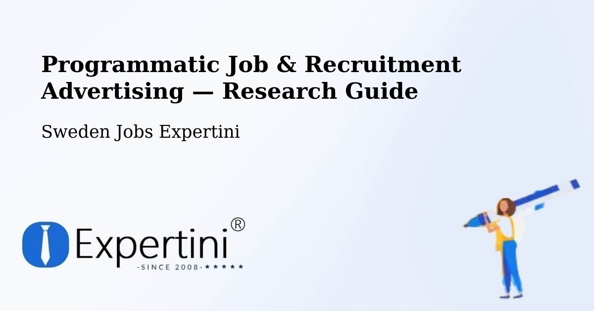 Programmatic Job & Recruitment Advertising — Research Guide – Öckerö